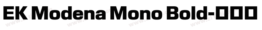 EK Modena Mono Bold字体转换